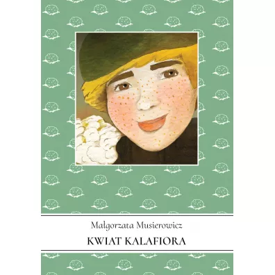Kwiat kalafiora. Je�ycjada. Tom 3 - Ma�gorzata Musierowicz