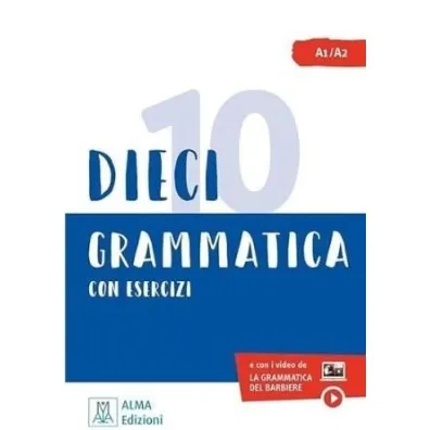Dieci lezioni di grammatica - Marco Dominici, Ciro Massimo Naddeo
