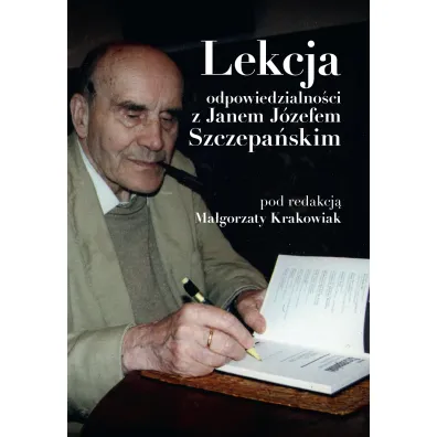 Lekcje odpowiedzialno�ci z Janem J�zefem Szczepa�skim - Ma�gorzata Red Krakowiak