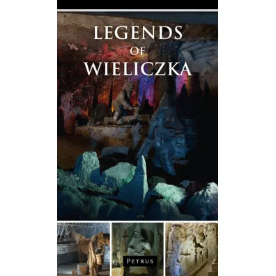 Legends of Wieliczka - Zbigniew Iwa�ski