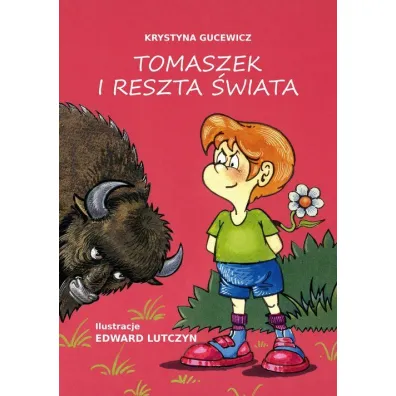 Tomaszek i reszta �wiata - Edward Lutczyn, Krystyna Gucewicz