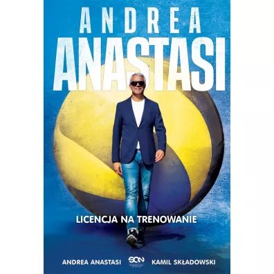 Andrea Anastasi. Licencja na trenowanie - Andrea  Anastasi, Kamil  Sk�adowski