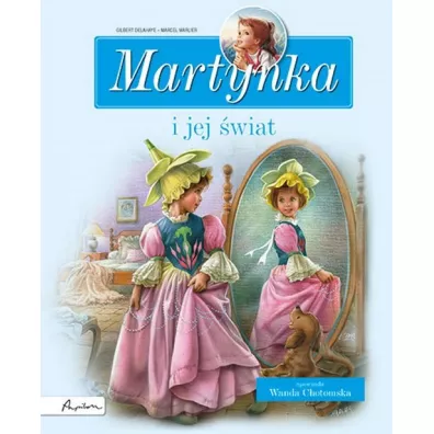 Martynka i jej �wiat. Zbi�r opowiada� - Gilbert Delahaye