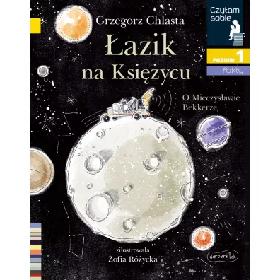 azik na ksiycu. O Mieczysawie Bekkerze. Czytam sobie. Poziom 1 - Grzegorz Chlasta, Zofia Rycka