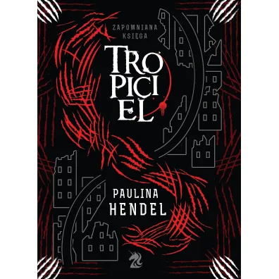 Tropiciel. Seria Zapomniana Ksi�ga. Tom 2 - Paulina Hendel