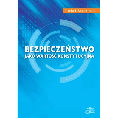 Bezpiecze�stwo jako warto�� konstytucyjna - Micha� Brzezi�ski