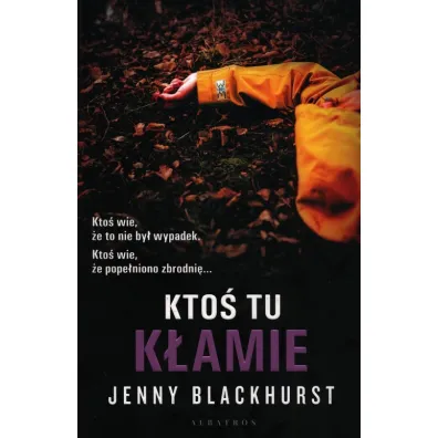 Kto� tu k�amie - Jenny Blackhurst