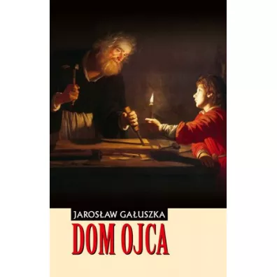Dom Ojca - Jaros�aw Ga�uszka