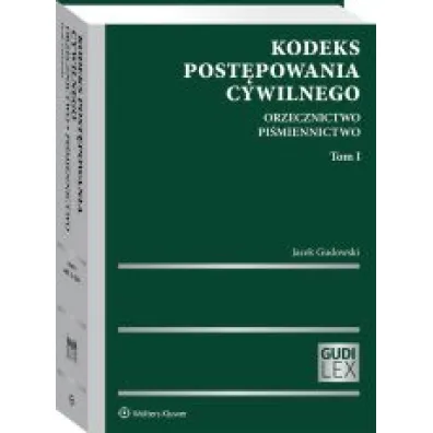 Kodeks post�powania cywilnego Tom 1 Orzecznictwo Pi�miennictwo 2020