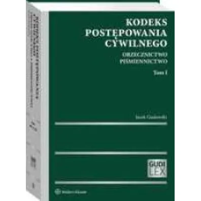 Kodeks post�powania cywilnego Tom 1 Orzecznictwo Pi�miennictwo 2020