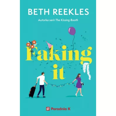 Faking it - Beth  Reekles