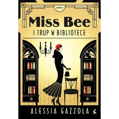 Miss Bee i trup w bibliotece. Miss Bee. Tom 1 - Alessia Gazzola Gazzola