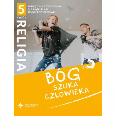 Bg szuka czowieka. Podrcznik z wiczeniami dla 5 klasy szkoy podstawowej. Cz 1