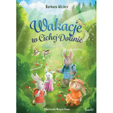 Wakacje w Cichej Dolinie. Cicha Dolina. Tom 2
