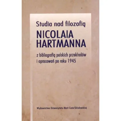 Studia nad filozofi� Nicolaia Hartmanna.. - Leszek Kopciuch