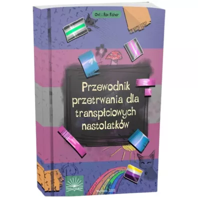 Przewodnik przetrwania dla transp�ciowych nastolatk�w - Owl i Fox Fisher