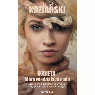Kobieta kt�ra wiedzia�a za ma�o - Daniel Koziarski