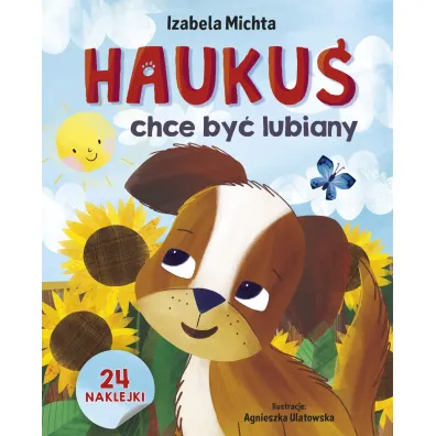 Hauku� chce by� lubiany - Izabela Michta, Agnieszka Ulatowska