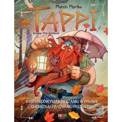 Tappi. O listopadowym zamieszaniu, wyprawie Chichotka i pakowaniu prezent�w - Marcin Mortka