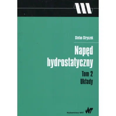 Nap�d hydrostatyczny. Tom 2. Uk�ady - Stefan Stryczek