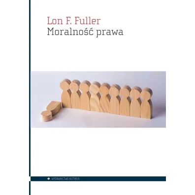 Moralno�� prawa - Fuller, Lon Luvois Fuller