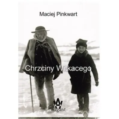 Chrzciny Witkacego - Maciej Pinkwart