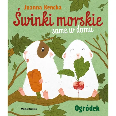 �winki morskie same w domu. Ogr�dek - Joanna  Kencka