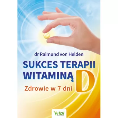 Sukces terapii witamin� D - Helden von Raimund