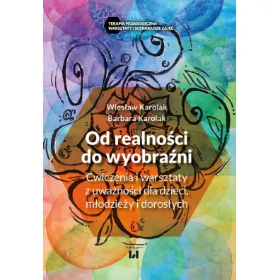 Od realno�ci do wyobra�ni - Wies�aw Karolak, Barbara Karolak
