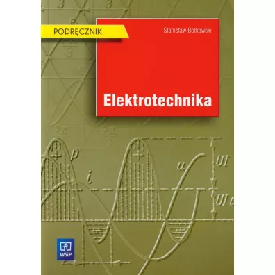 Elektrotechnika - Stanis�aw Bolkowski