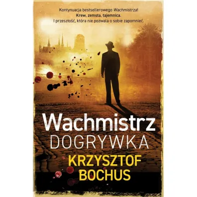 Wachmistrz. Dogrywka - Krzysztof Bochus