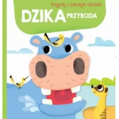 Dzika przyroda. Przygody z ruchomymi obrazkami