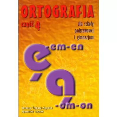 Ortografia � om on � em en - Agnieszka �uczak, Barbara Tr�bacz-Kopicka