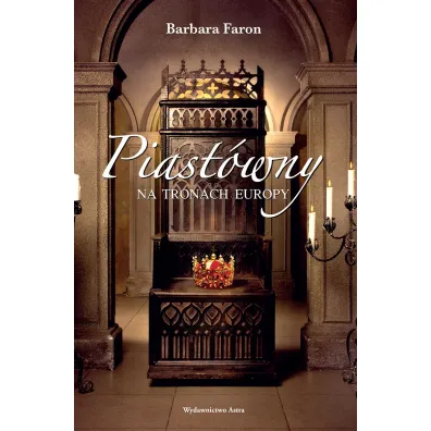 Piast�wny na tronach Europy - Faron Barbara