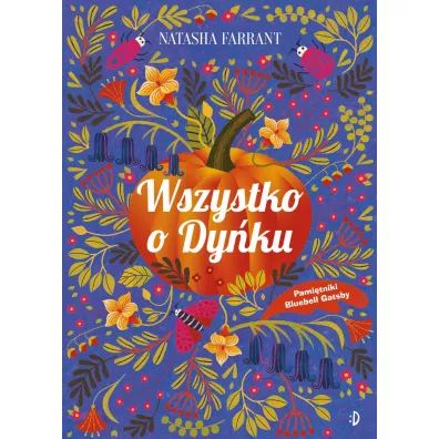 Wszystko o Dy�ku. Pami�tnik Bluebell Gadsby. Tom 3 - Natasha  Farrant