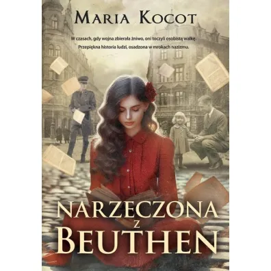 Narzeczona z Beuthen - Maria  Kocot