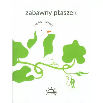 Zabawny ptaszek - Jennifer Yerkes
