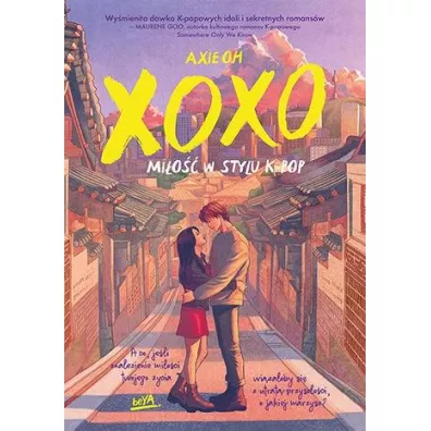 XOXO. Mi�o�� w stylu K-pop - Axie Oh