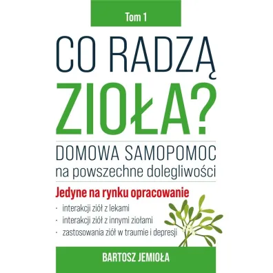 Co radz� zio�a? Tom 1 - Bartosz Jemio�a