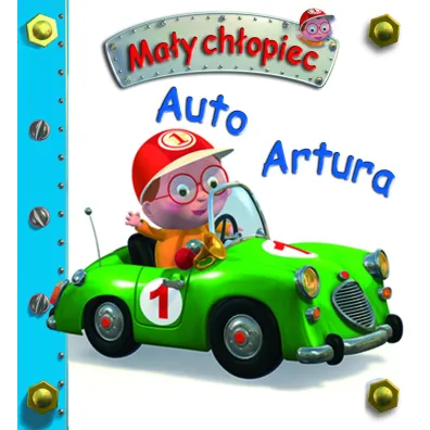 Auto Artura. Ma�y ch�opiec - Emilie Beaumont, Nathalie Belineau, Alexis Nesme