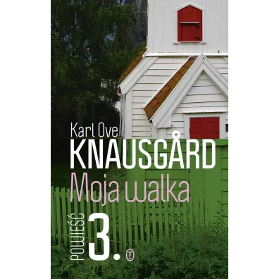 Moja walka. Tom 3 - Karl Ove Knausgard