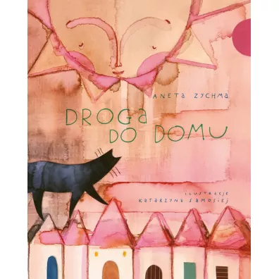 Droga do Domu - Aneta  Zychma