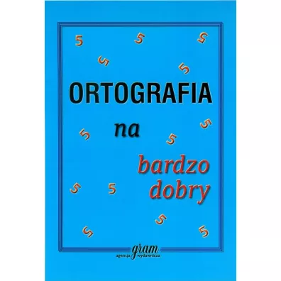 Ortografia na bardzo dobry - Krzysztof Gierymski