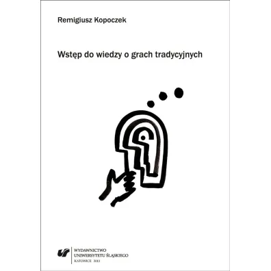 Wst�p do wiedzy o grach tradycyjnych - Remigiusz Kopoczek