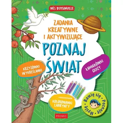Poznaj wiat Zadania kreatywne i aktywizujce - Ines D'Oysonville