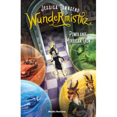 Wundermistrz. Powo�anie Morrigan Crow. Nevermoor. Tom 2 - Jessica Townsend