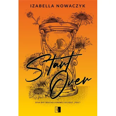 Start Over. You. Tom 2.5 - Izabella  Nowaczyk