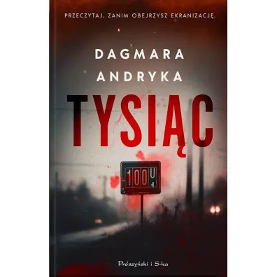 Tysi�c. Cykl Marta Witecka. Tom 1 - Dagmara Andryka