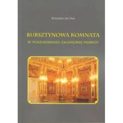 Bursztynowa komnata - Ryszard  Jacyna
