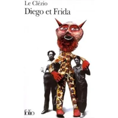 Diego et Frida - J -M G Le Clezio